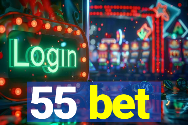 55 bet